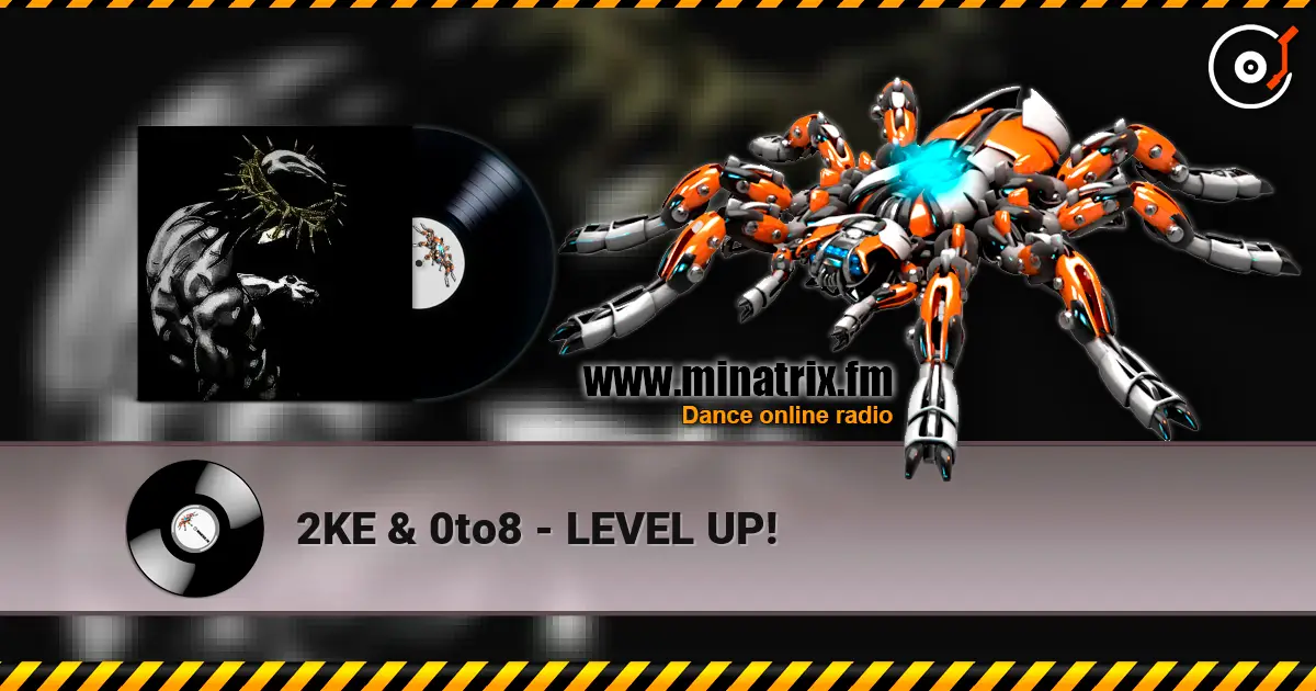 2KE & 0to8 - LEVEL UP! online in hoher Qualität hören | Minatrix.FM
