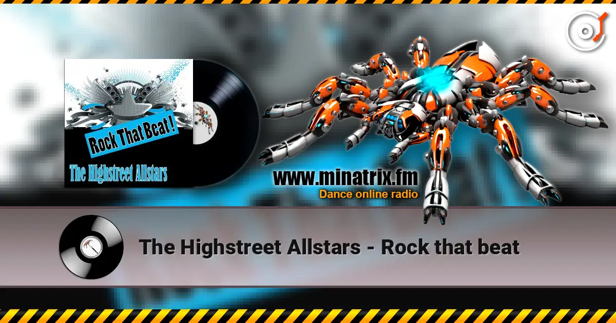 The Highstreet Allstars - Rock that beat online in hoher Qualität hören | Minatrix.FM