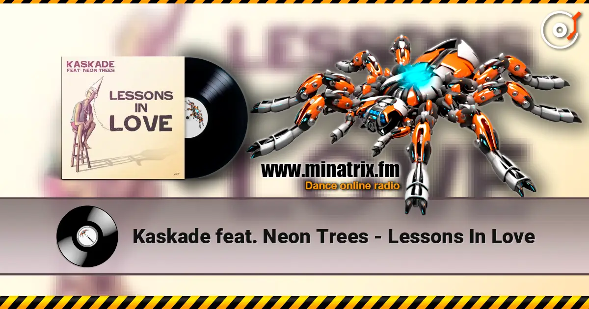 Kaskade feat. Neon Trees - Lessons In Love online in hoher Qualität hören | Minatrix.FM