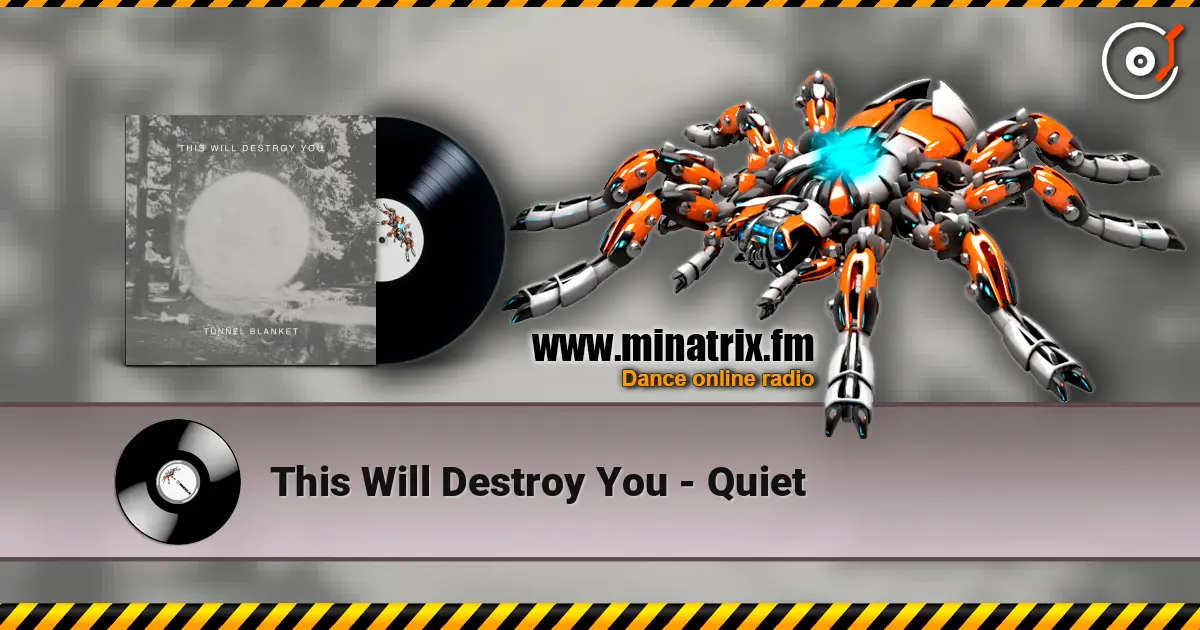 This Will Destroy You - Quiet online in hoher Qualität hören | Minatrix.FM