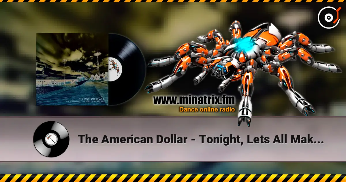 The American Dollar - Tonight, Lets All Make Love In London online in hoher Qualität hören | Minatrix.FM