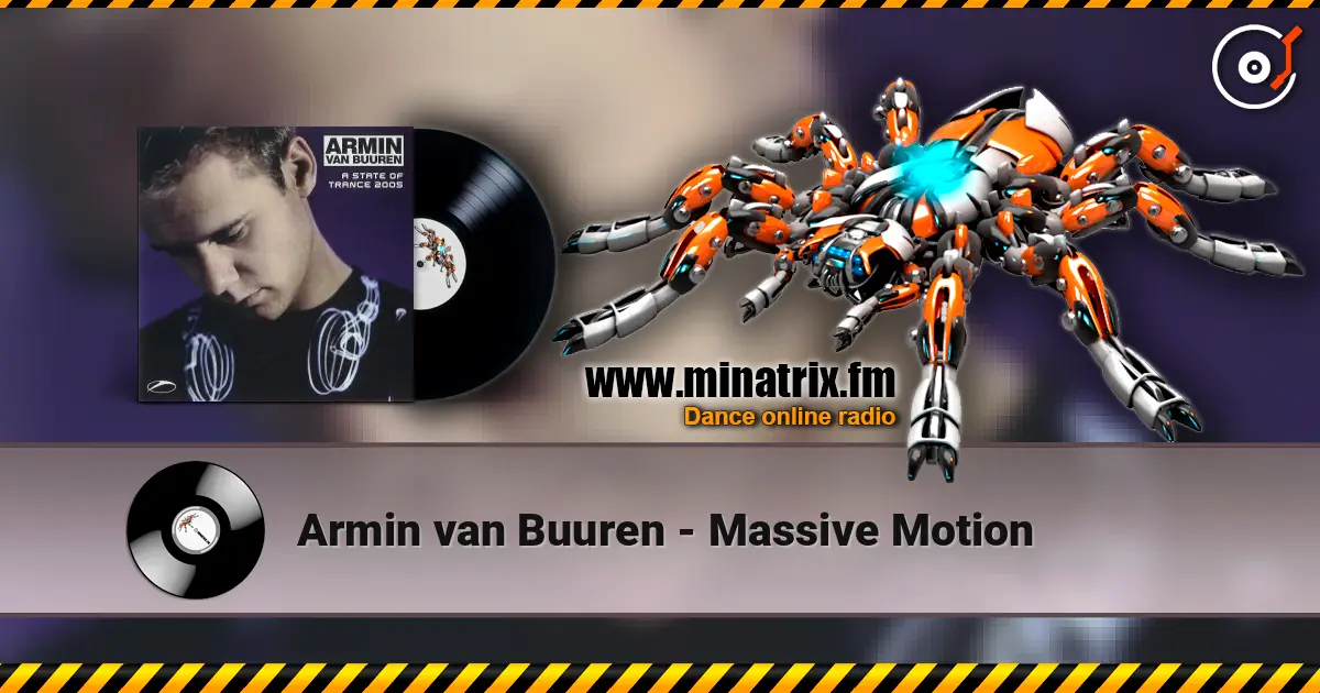 Armin van Buuren - Massive Motion online in hoher Qualität hören | Minatrix.FM