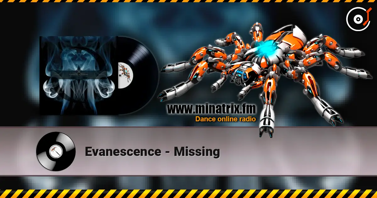 Evanescence - Missing online in hoher Qualität hören | Minatrix.FM