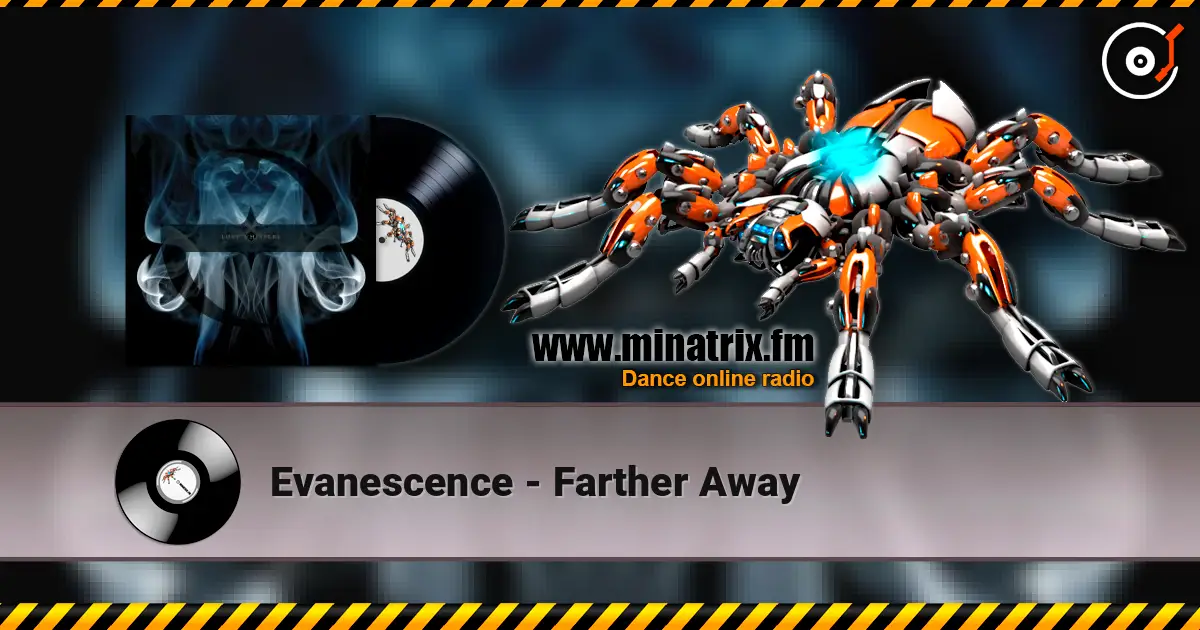 Evanescence - Farther Away online in hoher Qualität hören | Minatrix.FM
