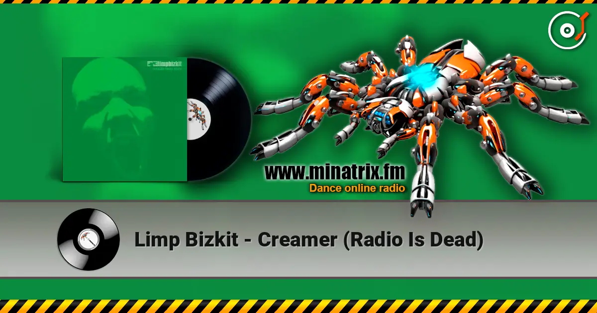 Limp Bizkit - Creamer (Radio Is Dead) online in hoher Qualität hören | Minatrix.FM
