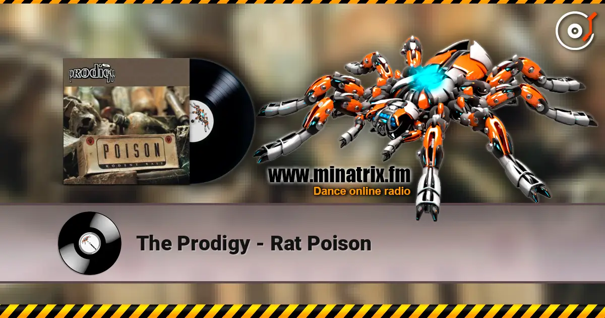 The Prodigy - Rat Poison online in hoher Qualität hören | Minatrix.FM