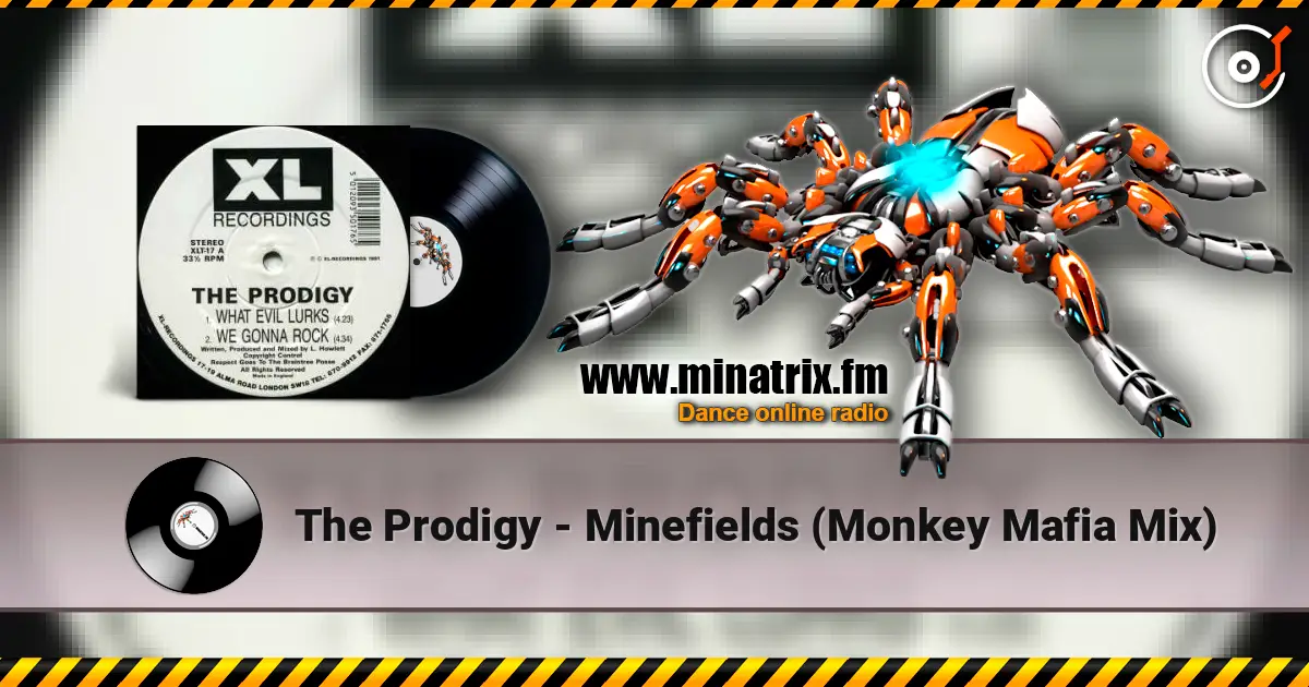 The Prodigy - Minefields (Monkey Mafia Mix) online in hoher Qualität hören | Minatrix.FM