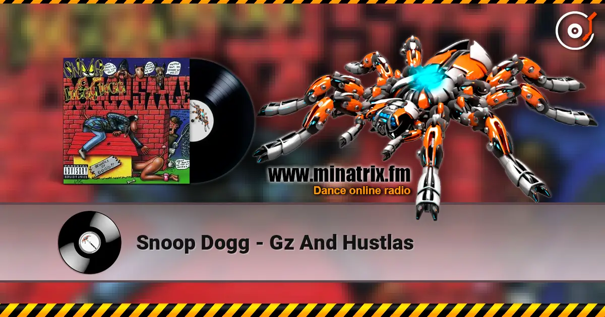 Snoop Dogg - Gz And Hustlas online in hoher Qualität hören | Minatrix.FM