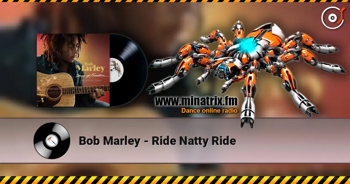 Bob Marley - Ride Natty Ride online in hoher Qualität hören | Minatrix.FM
