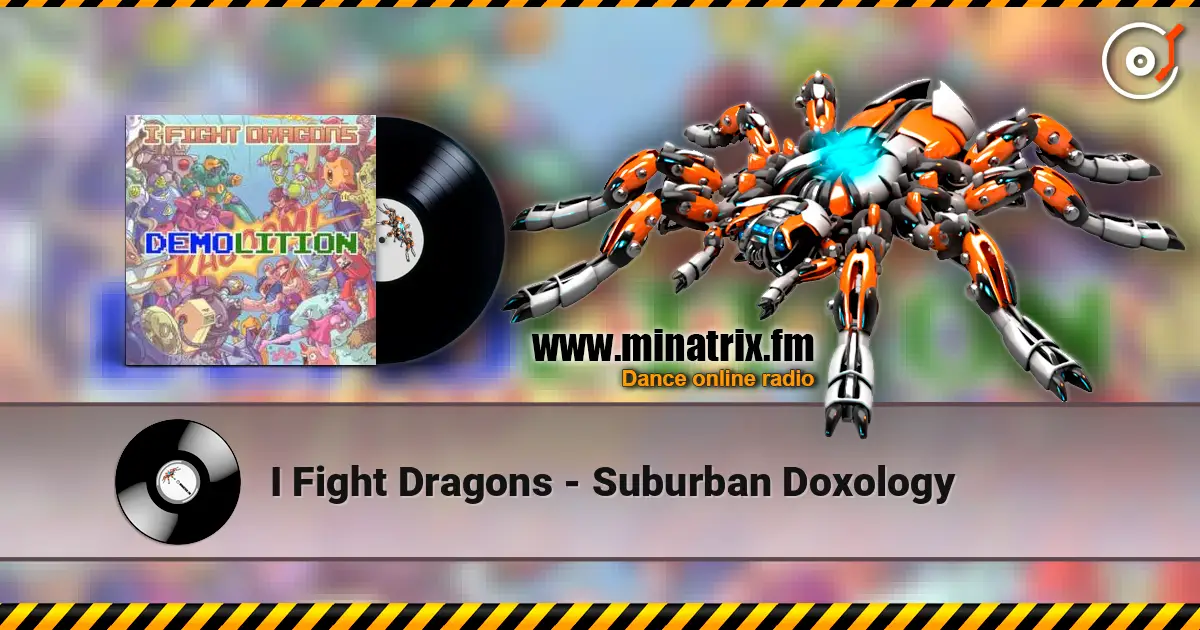 I Fight Dragons - Suburban Doxology online in hoher Qualität hören | Minatrix.FM
