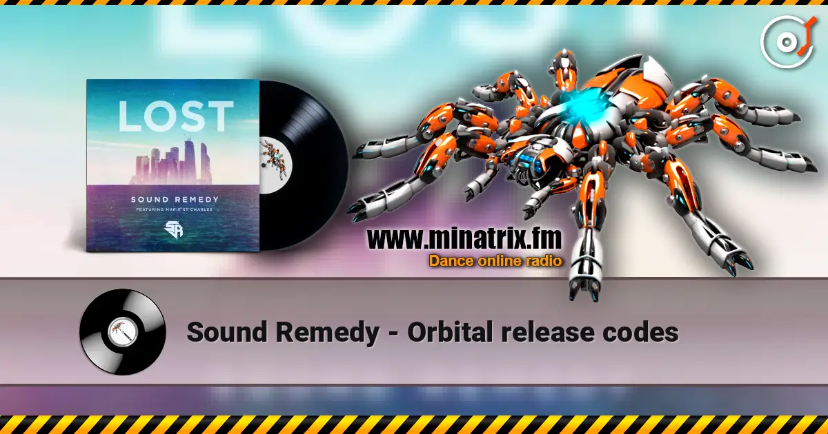 Sound Remedy - Orbital release codes online in hoher Qualität hören | Minatrix.FM