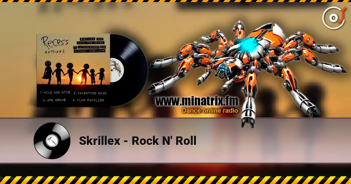Skrillex - Rock N' Roll online in hoher Qualität hören | Minatrix.FM