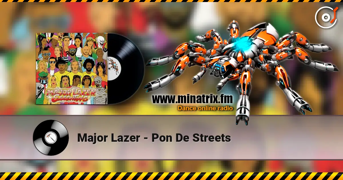 Major Lazer - Pon De Streets online in hoher Qualität hören | Minatrix.FM