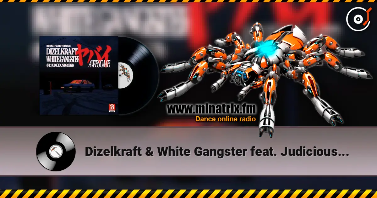Dizelkraft & White Gangster feat. Judicious Broski - Awesome online in hoher Qualität hören | Minatrix.FM