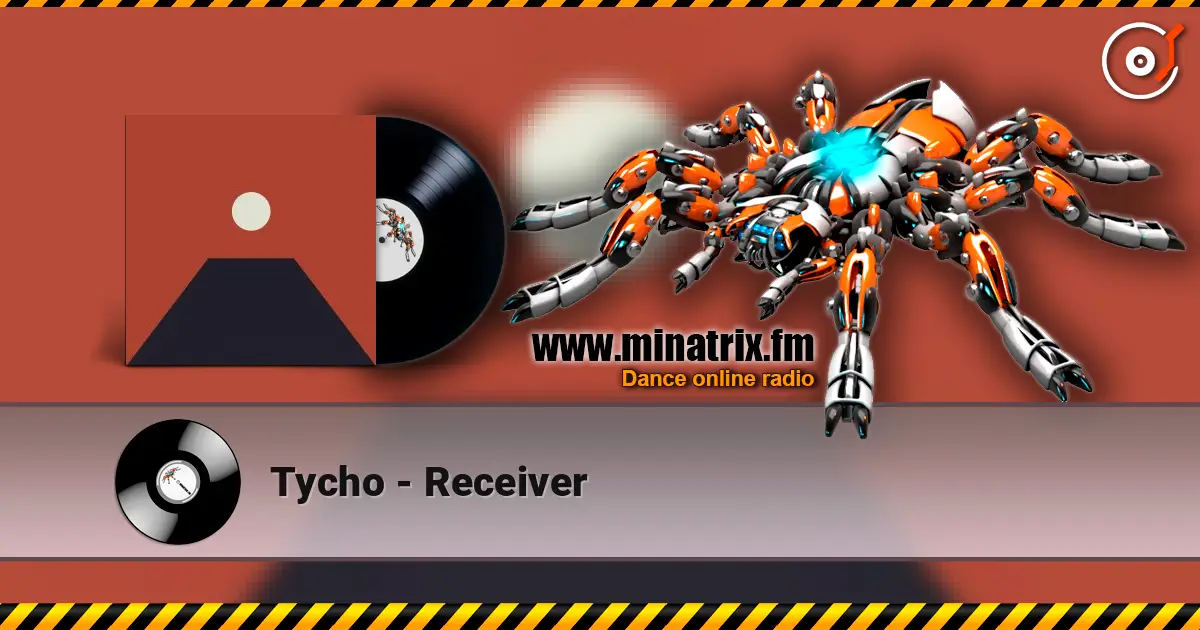 Tycho - Receiver online in hoher Qualität hören | Minatrix.FM