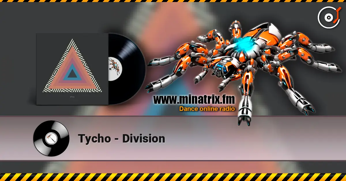 Tycho - Division online in hoher Qualität hören | Minatrix.FM
