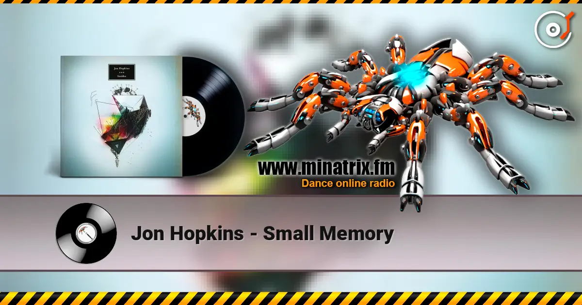 Jon Hopkins - Small Memory online in hoher Qualität hören | Minatrix.FM