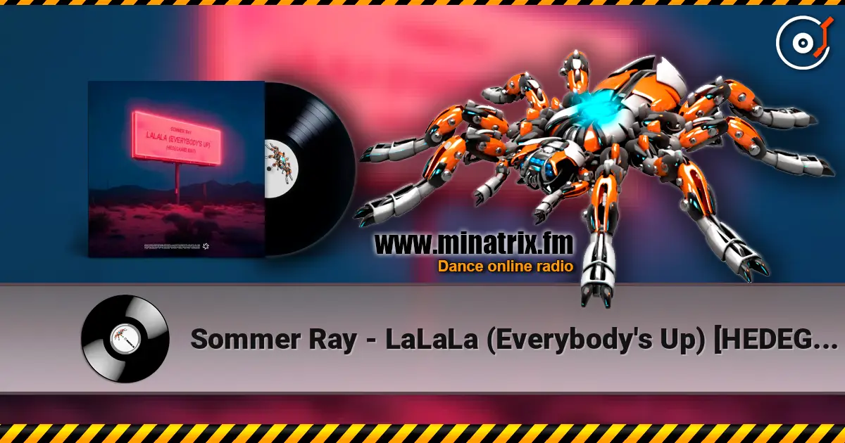 Sommer Ray - LaLaLa (Everybody's Up) [HEDEGAARD Edit] online in hoher Qualität hören | Minatrix.FM