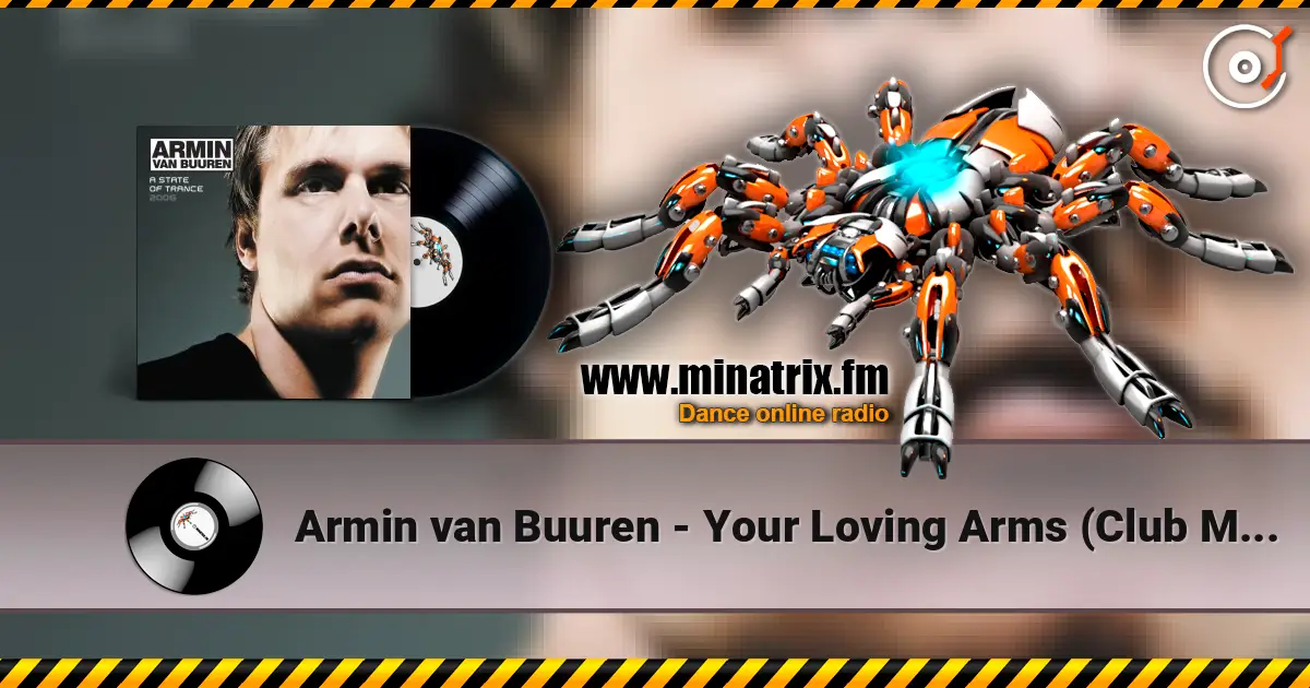 Armin van Buuren - Your Loving Arms (Club Mix) online in hoher Qualität hören | Minatrix.FM