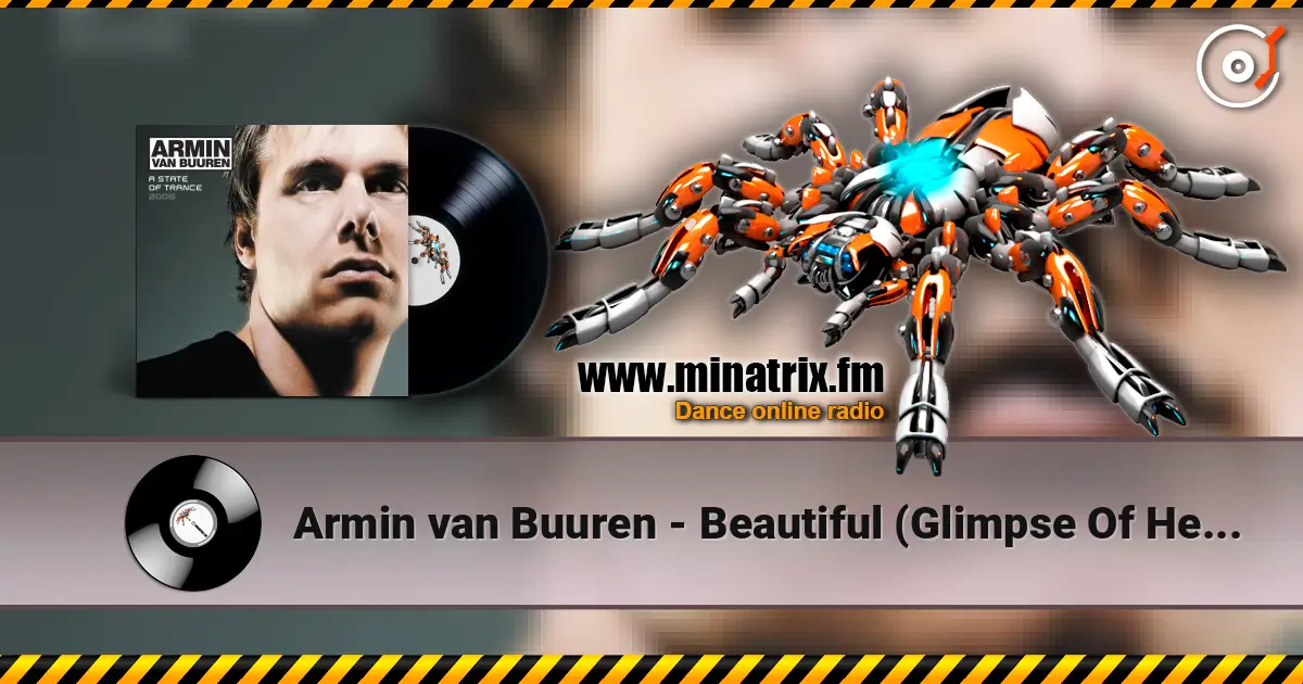 Armin van Buuren - Beautiful (Glimpse Of Heaven) (Long Island Dub) online in hoher Qualität hören | Minatrix.FM