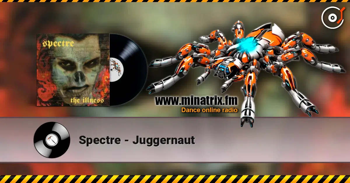 Spectre - Juggernaut online in hoher Qualität hören | Minatrix.FM