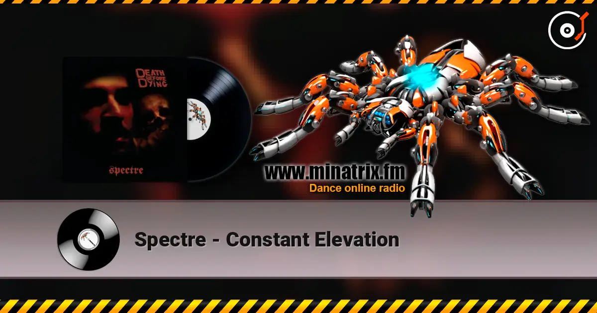 Spectre - Constant Elevation online in hoher Qualität hören | Minatrix.FM