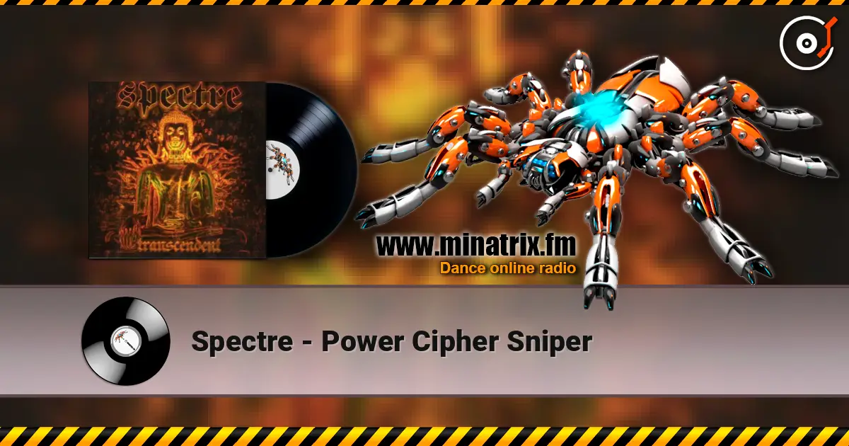 Spectre - Power Cipher Sniper online in hoher Qualität hören | Minatrix.FM