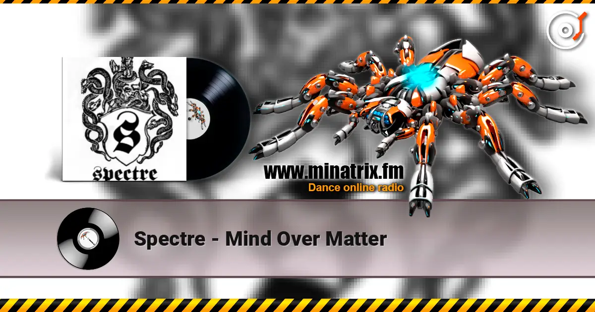 Spectre - Mind Over Matter online in hoher Qualität hören | Minatrix.FM