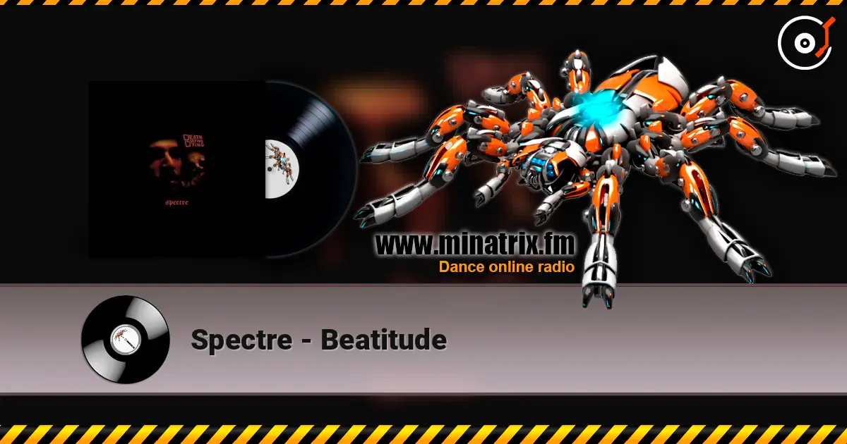 Spectre - Beatitude online in hoher Qualität hören | Minatrix.FM