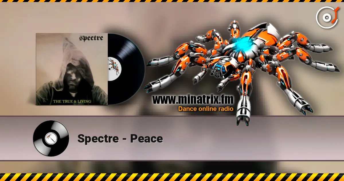 Spectre - Peace online in hoher Qualität hören | Minatrix.FM
