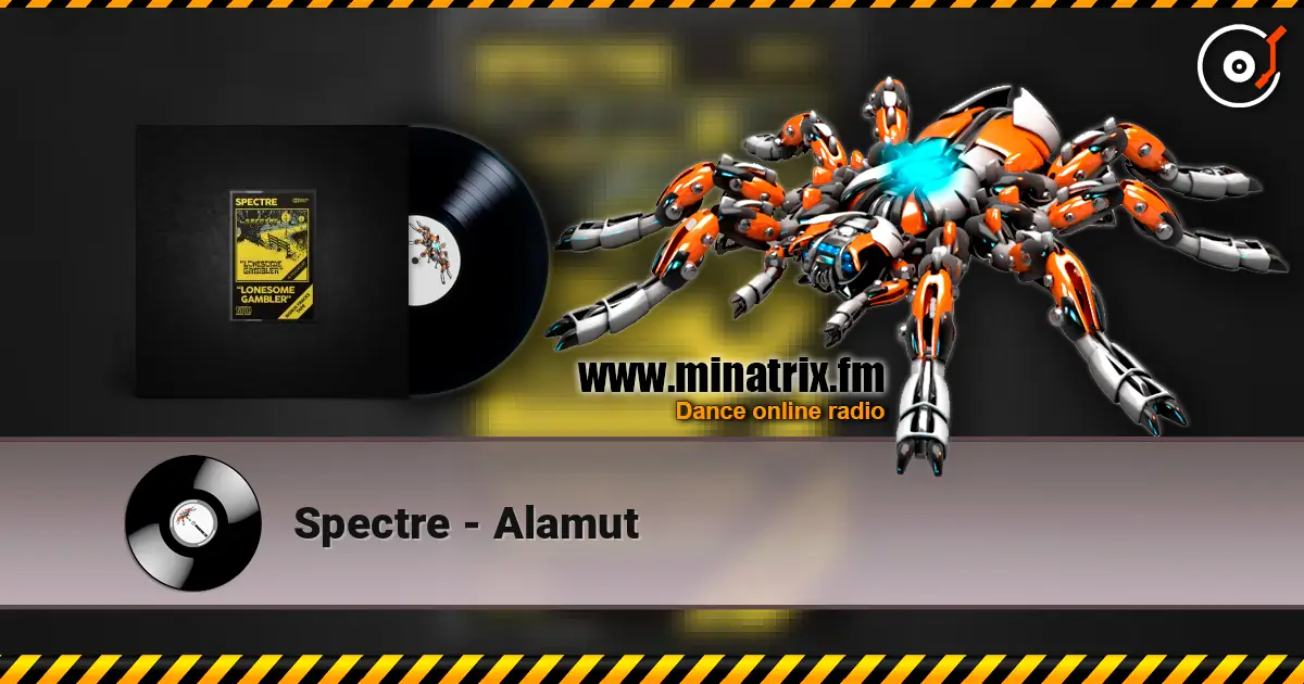 Spectre - Alamut online in hoher Qualität hören | Minatrix.FM