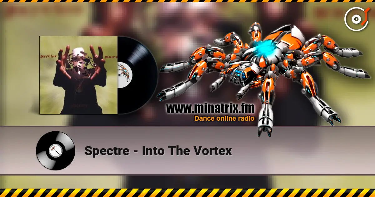 Spectre - Into The Vortex online in hoher Qualität hören | Minatrix.FM