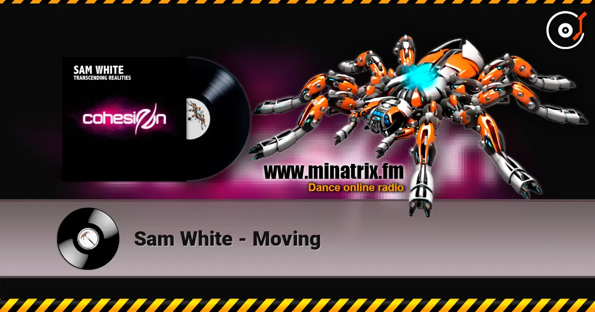 Sam White - Moving online in hoher Qualität hören | Minatrix.FM