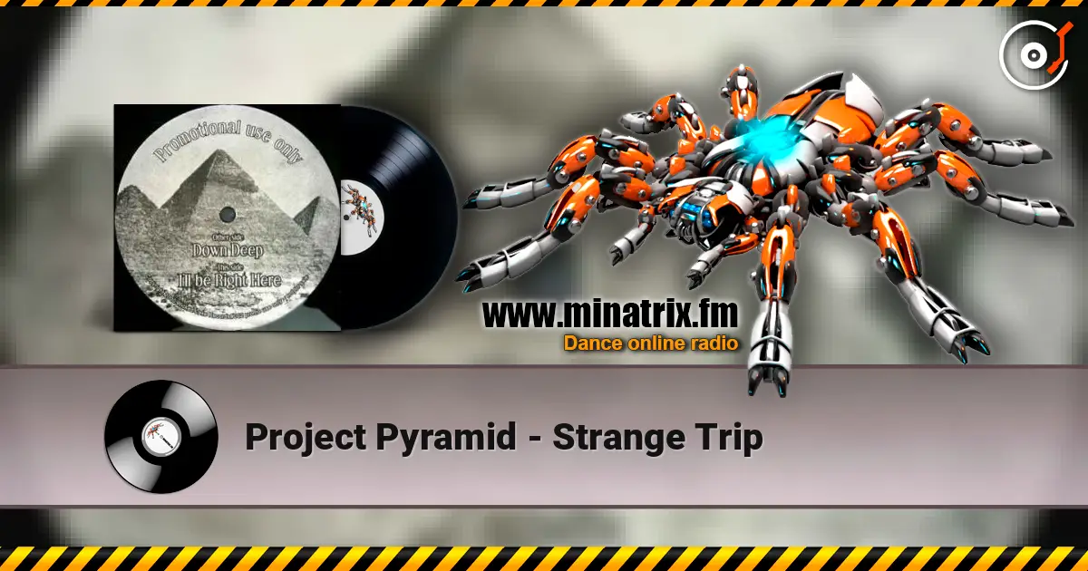 Project Pyramid - Strange Trip online in hoher Qualität hören | Minatrix.FM