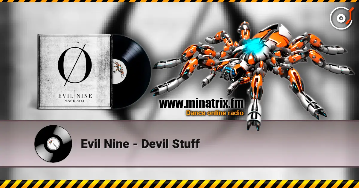 Evil Nine - Devil Stuff online in hoher Qualität hören | Minatrix.FM