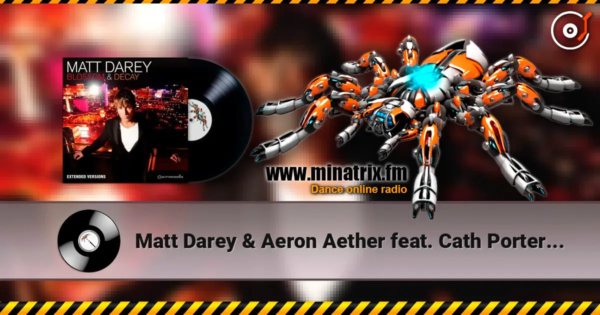 Matt Darey & Aeron Aether feat. Cath Porter - Blossom & Decay online in hoher Qualität hören | Minatrix.FM