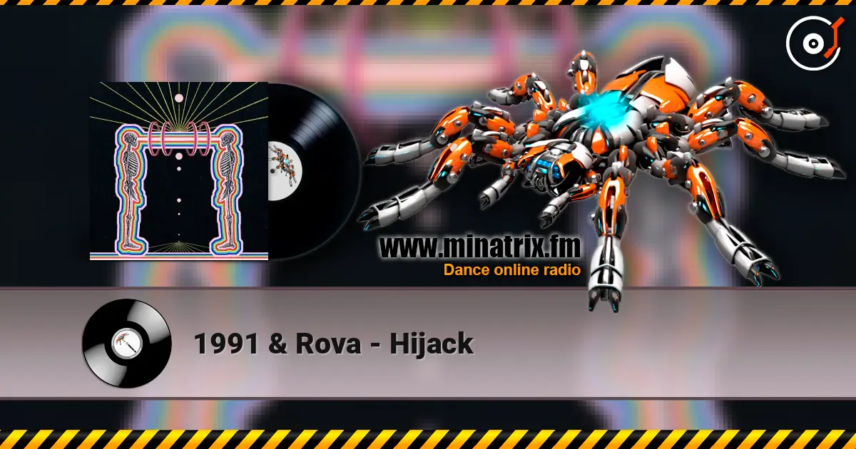 1991 & Rova - Hijack online in hoher Qualität hören | Minatrix.FM