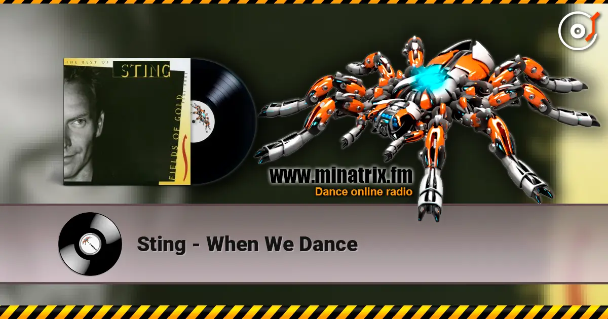 Sting - When We Dance online in hoher Qualität hören | Minatrix.FM