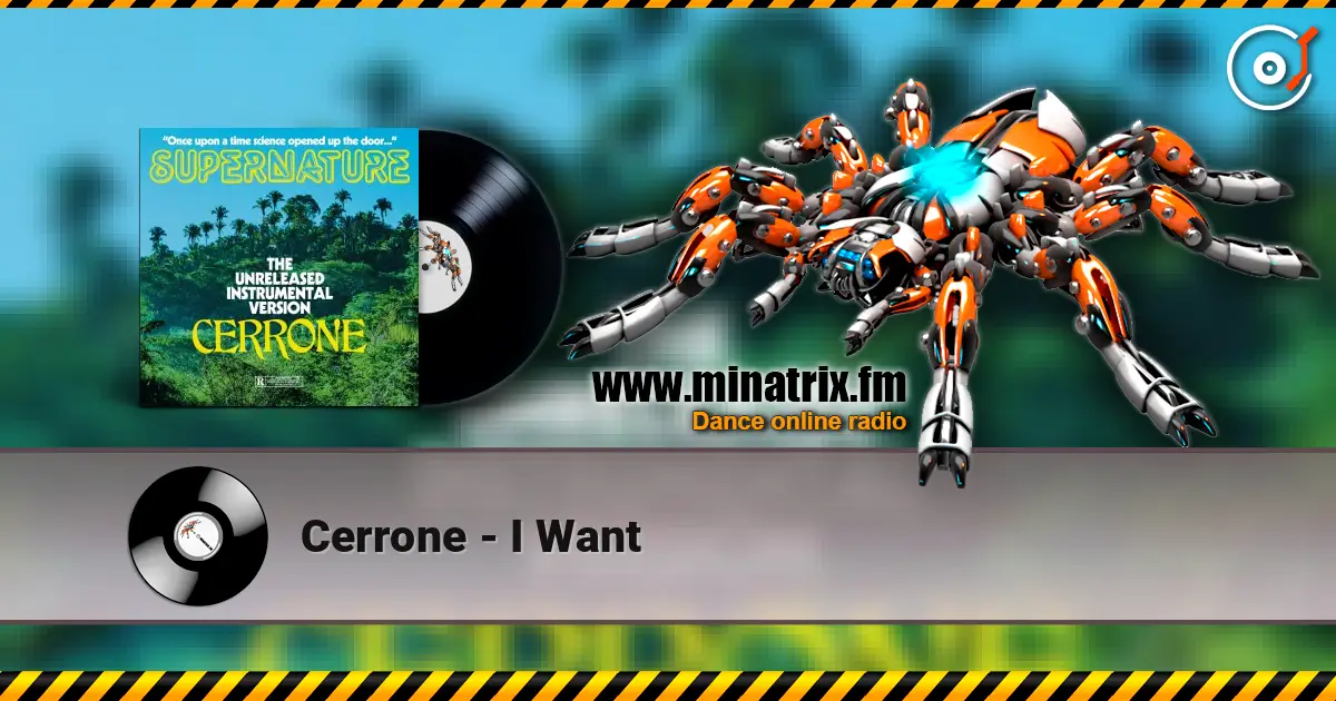 Cerrone - I Want online in hoher Qualität hören | Minatrix.FM