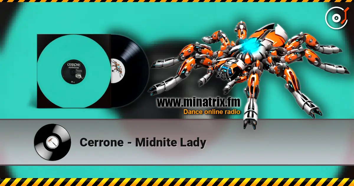 Cerrone - Midnite Lady online in hoher Qualität hören | Minatrix.FM