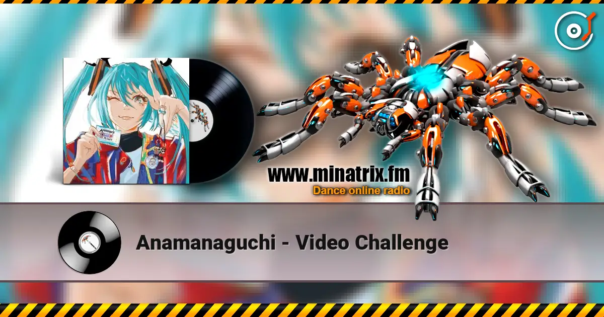 Anamanaguchi - Video Challenge online in hoher Qualität hören | Minatrix.FM