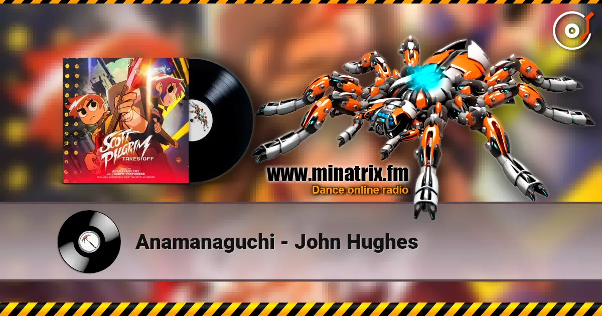 Anamanaguchi - John Hughes online in hoher Qualität hören | Minatrix.FM