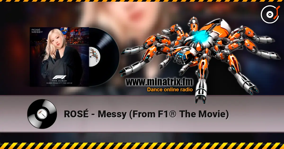 ROSÉ - Messy (From F1® The Movie) online in hoher Qualität hören | Minatrix.FM