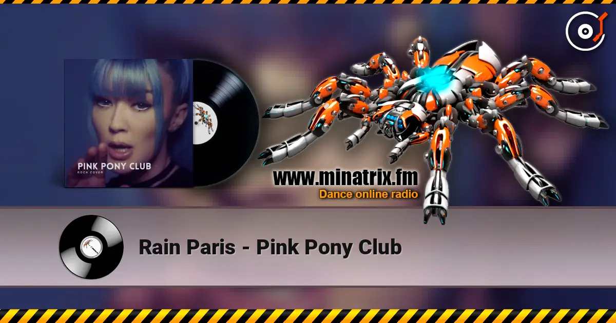 Rain Paris - Pink Pony Club online in hoher Qualität hören | Minatrix.FM