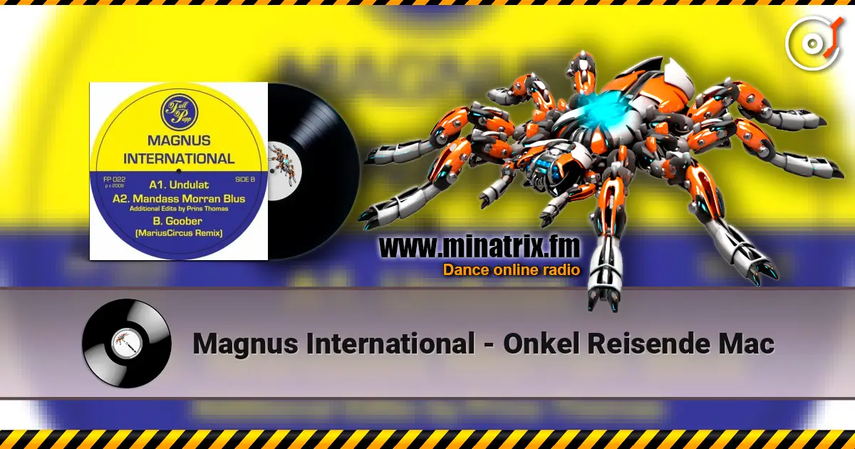 Magnus International - Onkel Reisende Mac online in hoher Qualität hören | Minatrix.FM