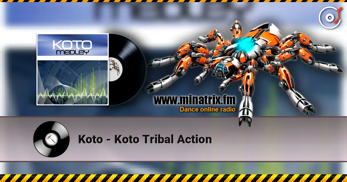 Koto - Koto Tribal Action online in hoher Qualität hören | Minatrix.FM