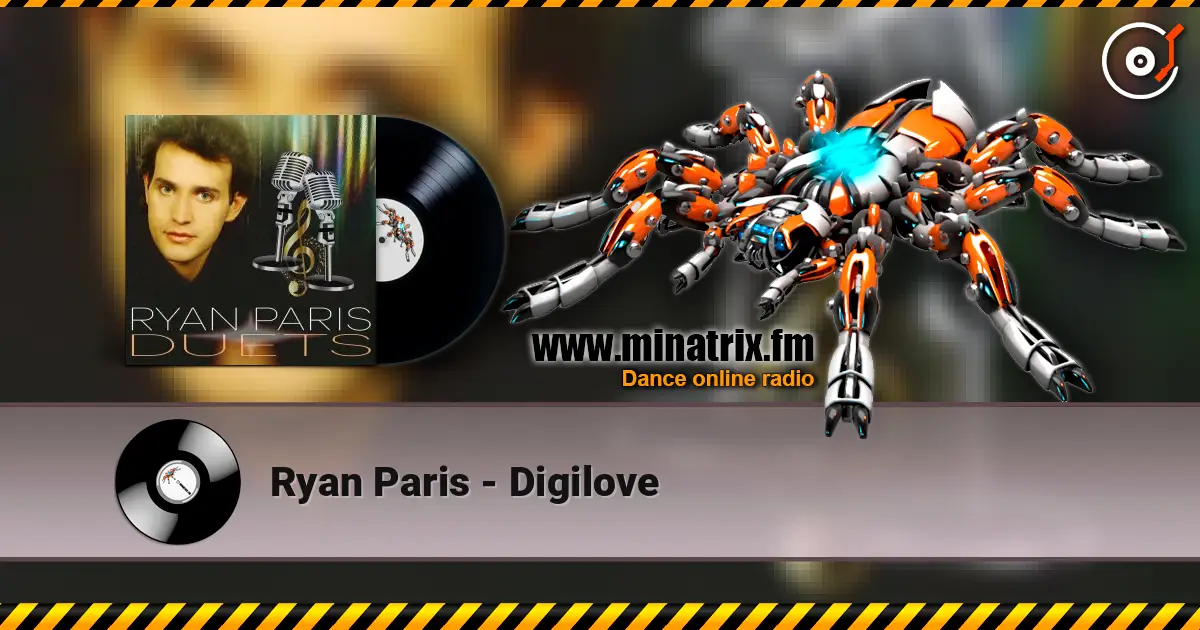 Ryan Paris - Digilove online in hoher Qualität hören | Minatrix.FM