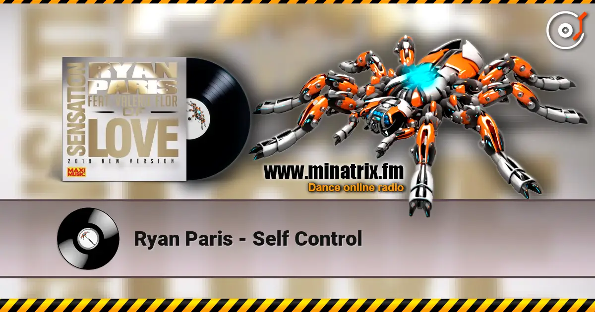 Ryan Paris - Self Control online in hoher Qualität hören | Minatrix.FM