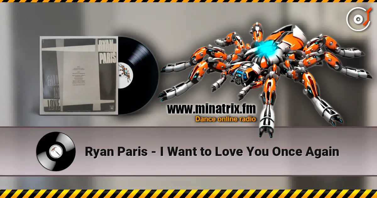 Ryan Paris - I Want to Love You Once Again online in hoher Qualität hören | Minatrix.FM
