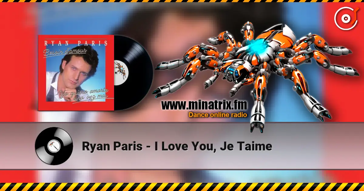 Ryan Paris - I Love You, Je Taime online in hoher Qualität hören | Minatrix.FM